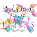My Top 25 Favorite Polishes Of 2015