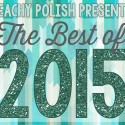 Peachy Polish Presents: The Best Of 2015 – Nominations
